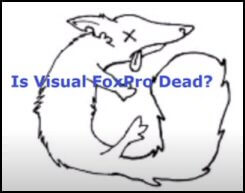 Is Visual FoxPro Dead?
